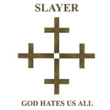 Slayer -  God Hates Us All